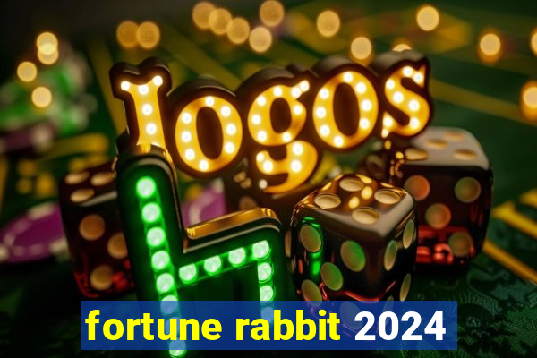 fortune rabbit 2024